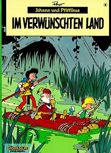 Johann Und Pfiffikus, Bd.4, Im Verwünschten Land