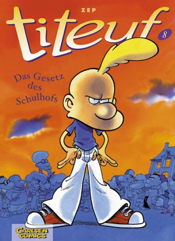 Titeuf 08. Das Gesetz des Schulhofs