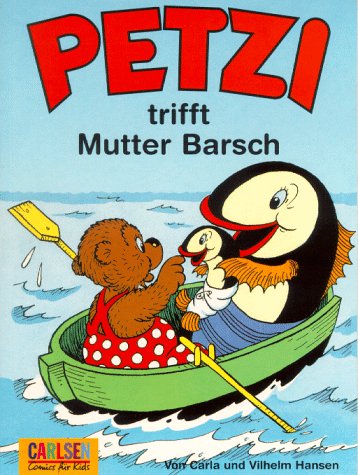 Petzi, Bd.3, Petzi Trifft Mutter Barsch