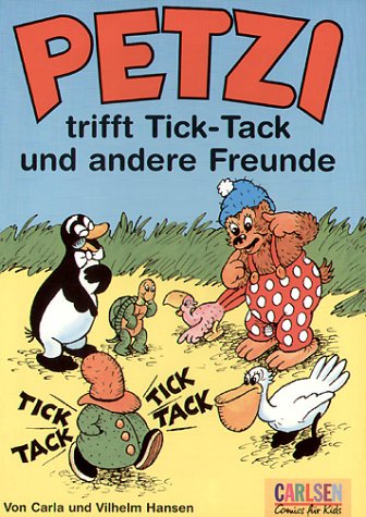 Petzi, Bd.32, Petzi Trifft Tick-Tack Und Andere Freunde