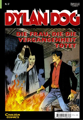 Dylan Dog Bd.17 Die Frau die die Vergangenheit totet