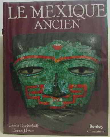 Das Alte Mexiko (Mexico) Geschichte Und Kultur Der Volker Mesoamerikas