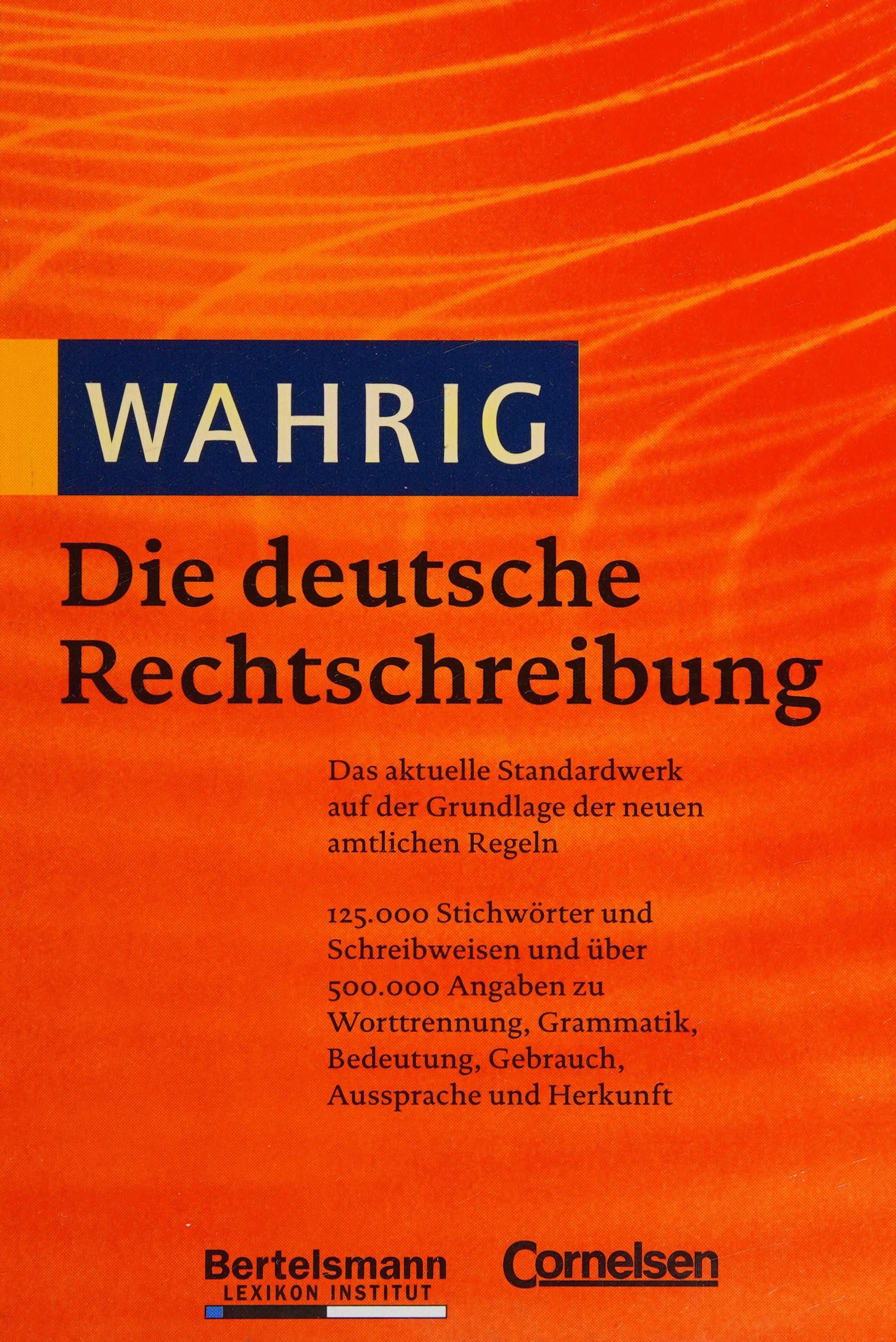 Wahrig Die Deutsche Rechtschreibung