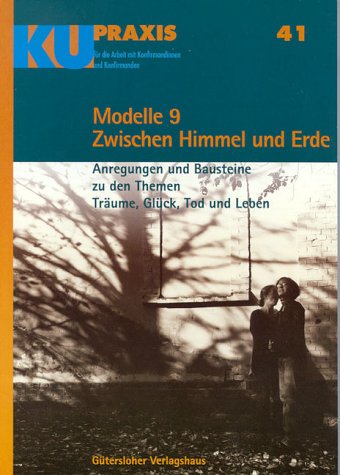Modelle 9 Zwischen Himmel und Erde
