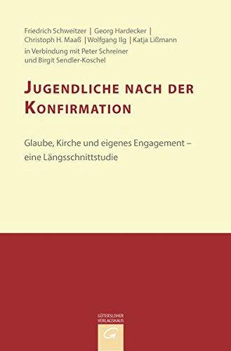 Konfirmandenarbeit erforschen und gestalten Jugendliche nach der Konfirmation