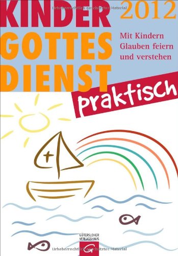 Kindergottesdienst Praktisch - 2012