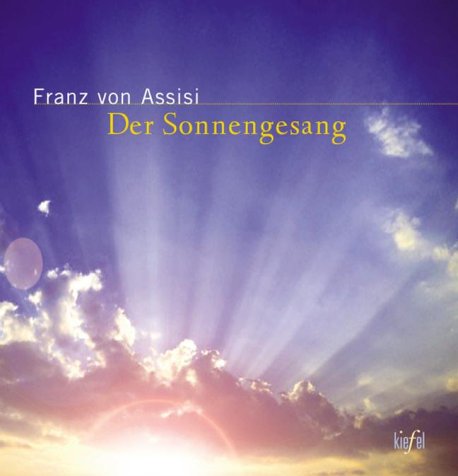 Der Sonnengesang.