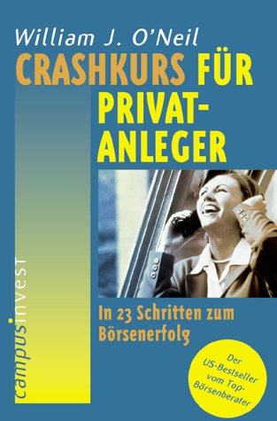 Crashkurs Für Privatanleger. In 23 Schritten Zum Börsenerfolg.