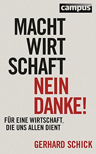 Machtwirtschaft - Nein Danke!