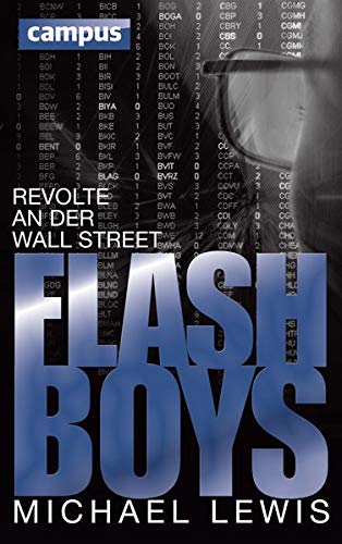 Flash Boys:Revolte an Der Wall by Michael Lewis, ISBN 9783593501239