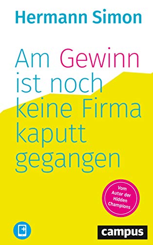 Am Gewinn Ist Noch Keine Firma Kaputtgegangen, Plus E-Book Inside