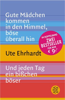 Gute Mädchen Kommen in Den Himmel, Böse Überall Hin