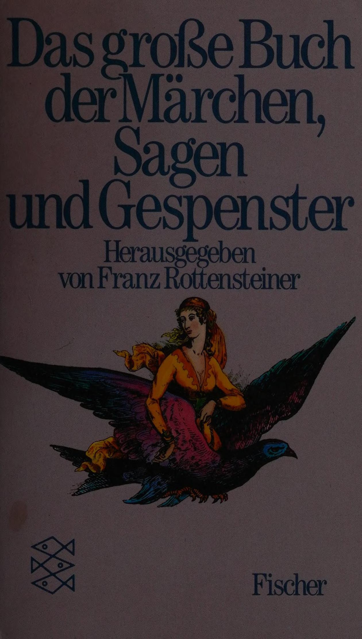 Das Grosse Buch Der MÃrchen, Sagen Und Gespenster