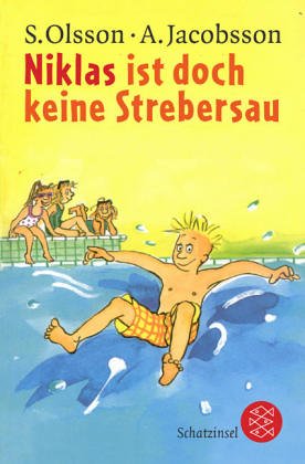 Niklas ist doch keine Strebersau. Ab 8 J. .