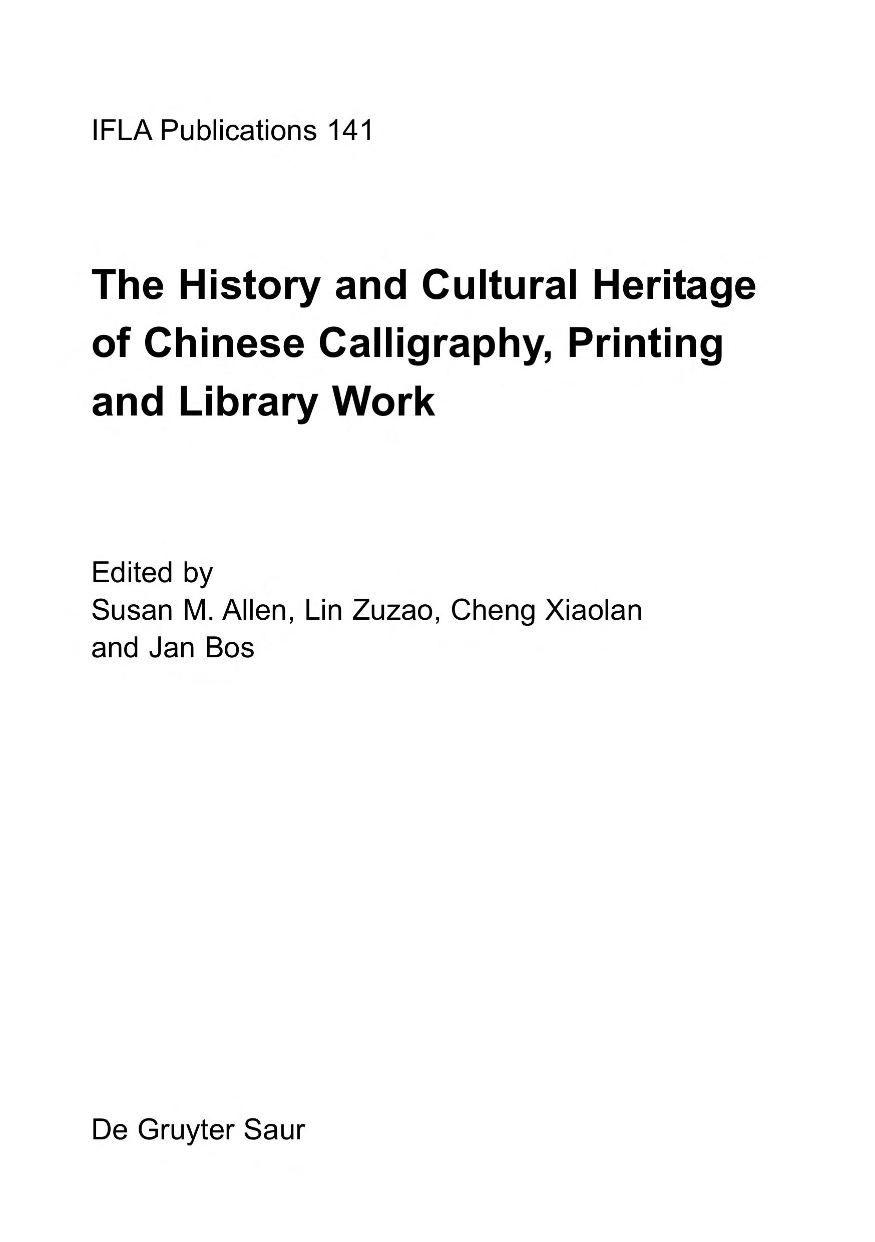 The History and Cultural Heritage of Chinese Calligraphy, Printing and Library Work
