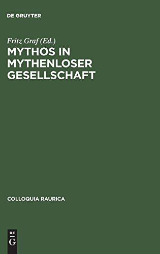 Mythos in Mythenloser Gesellschaft
