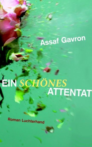 Ein schoenes Attentat Roman