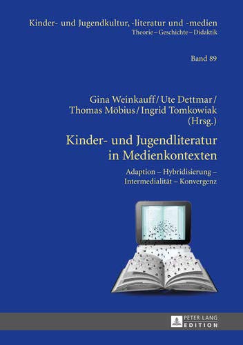 Kinder und Jugendliteratur in Medienkontexten