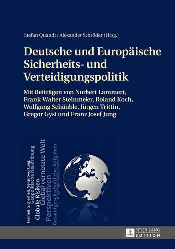 Deutsche und europaische Sicherheits und Verteidigungspolitik