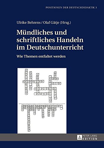 Mündliches Und Schriftliches Handeln Im Deutschunterricht