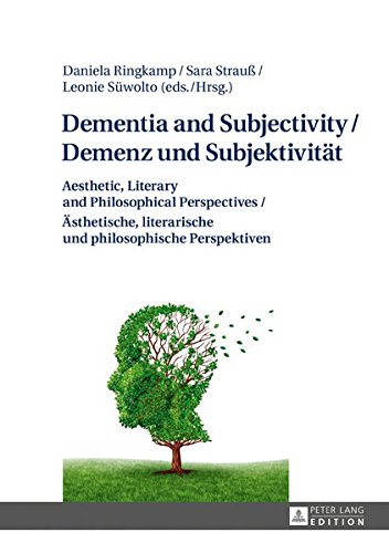 Dementia and Subjectivity Demenz und Subjektivitaet