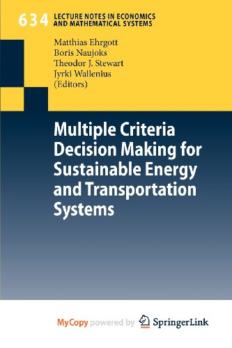 Multiple Criteria Decision Making for Sustainable Energy and Transportation Systems