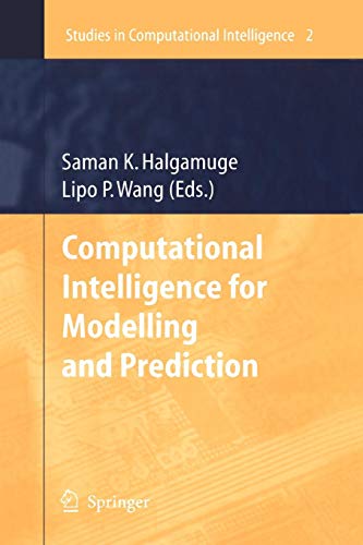 Computational Intelligence For Modelling And Prediction