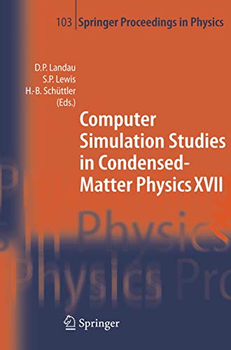 Computer Simulation Studies in Condensed Matter Physics XVII