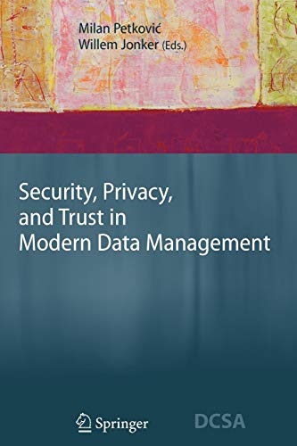 Security Privacy and Trust in Modern Data Management