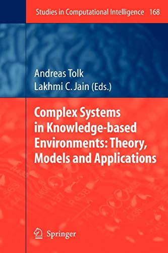 Complex Systems in Knowledge based Environments Theory Models and Applications
