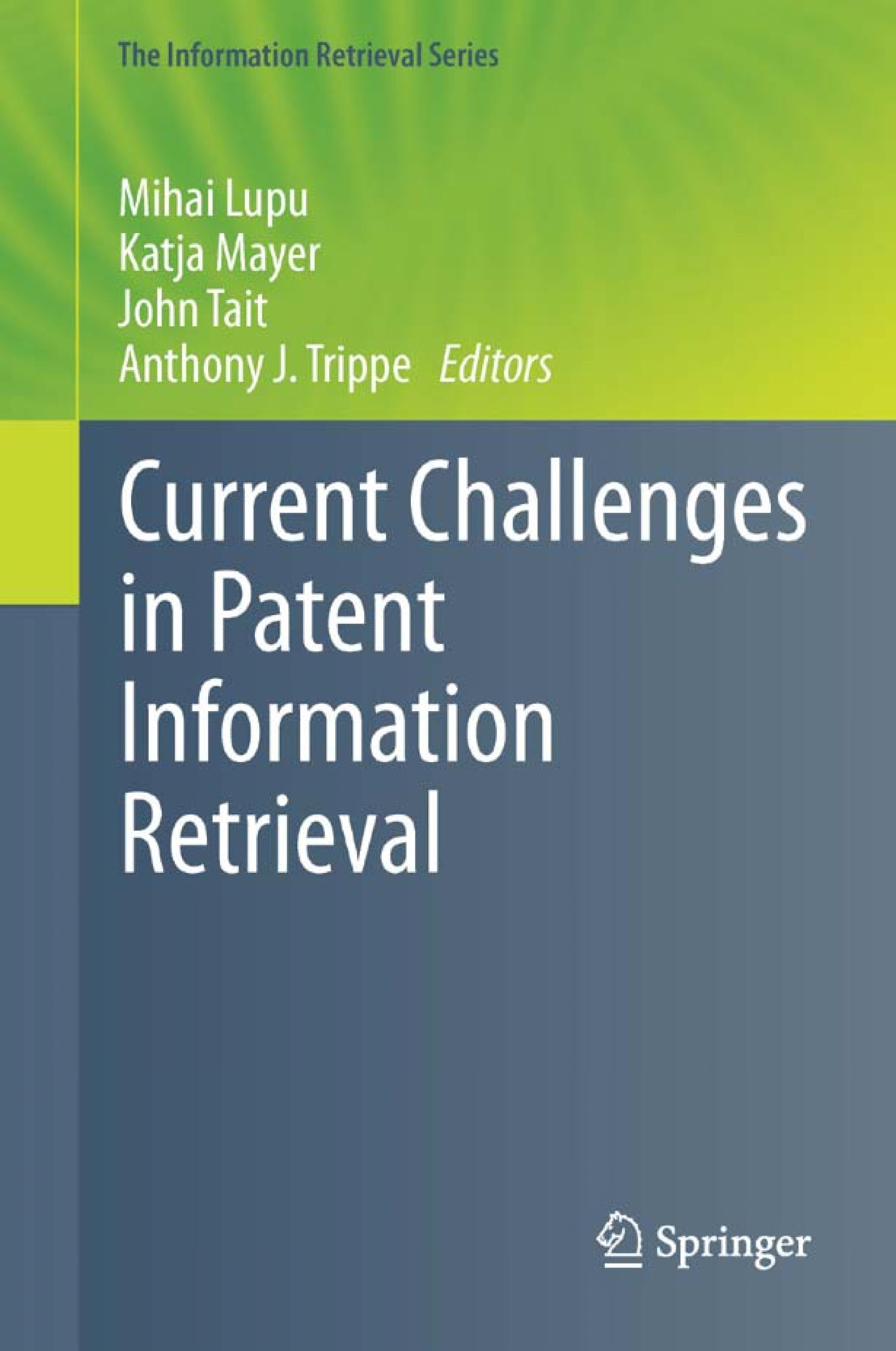 Current Challenges In Patent Information Retrieval