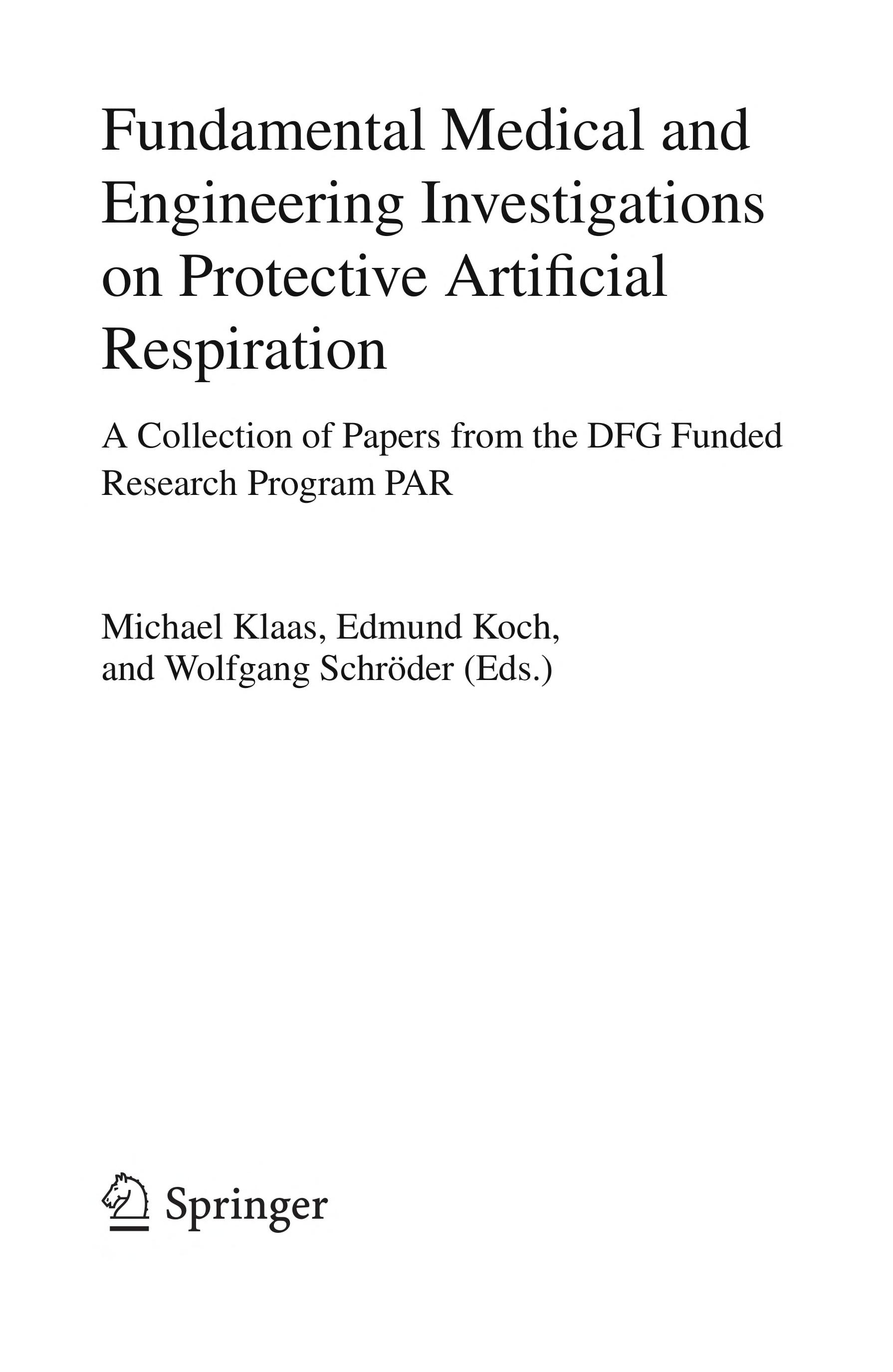 Fundamental Medical and Engineering Investigations on Protective Artificial Respiration