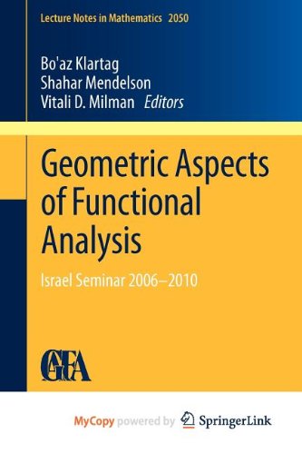 Geometric Aspects of Functional Analysis