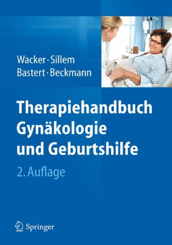 Therapiehandbuch Gynakologie und Geburtshilfe