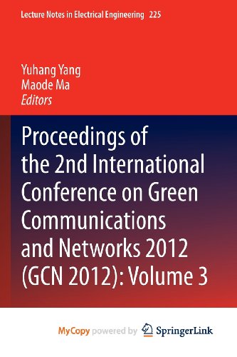Proceedings of the 2nd International Conference on Green Communications and Networks 2012