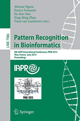 Pattern Recognition In Bioinformatics: 8th IAPR International Conference, PRIB 2013, Nice, France, June 17-20, 2013. Proceedings