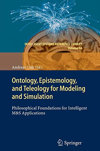 Ontology Epistemology and Teleology for Modeling and Simulation