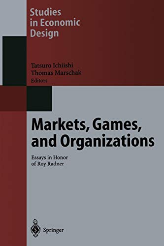 Markets, Games, And Organizations