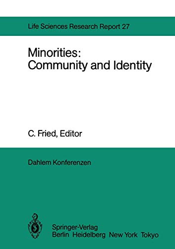 Minorities Community and Identity Report of the Dahlem Workshop on Minorities