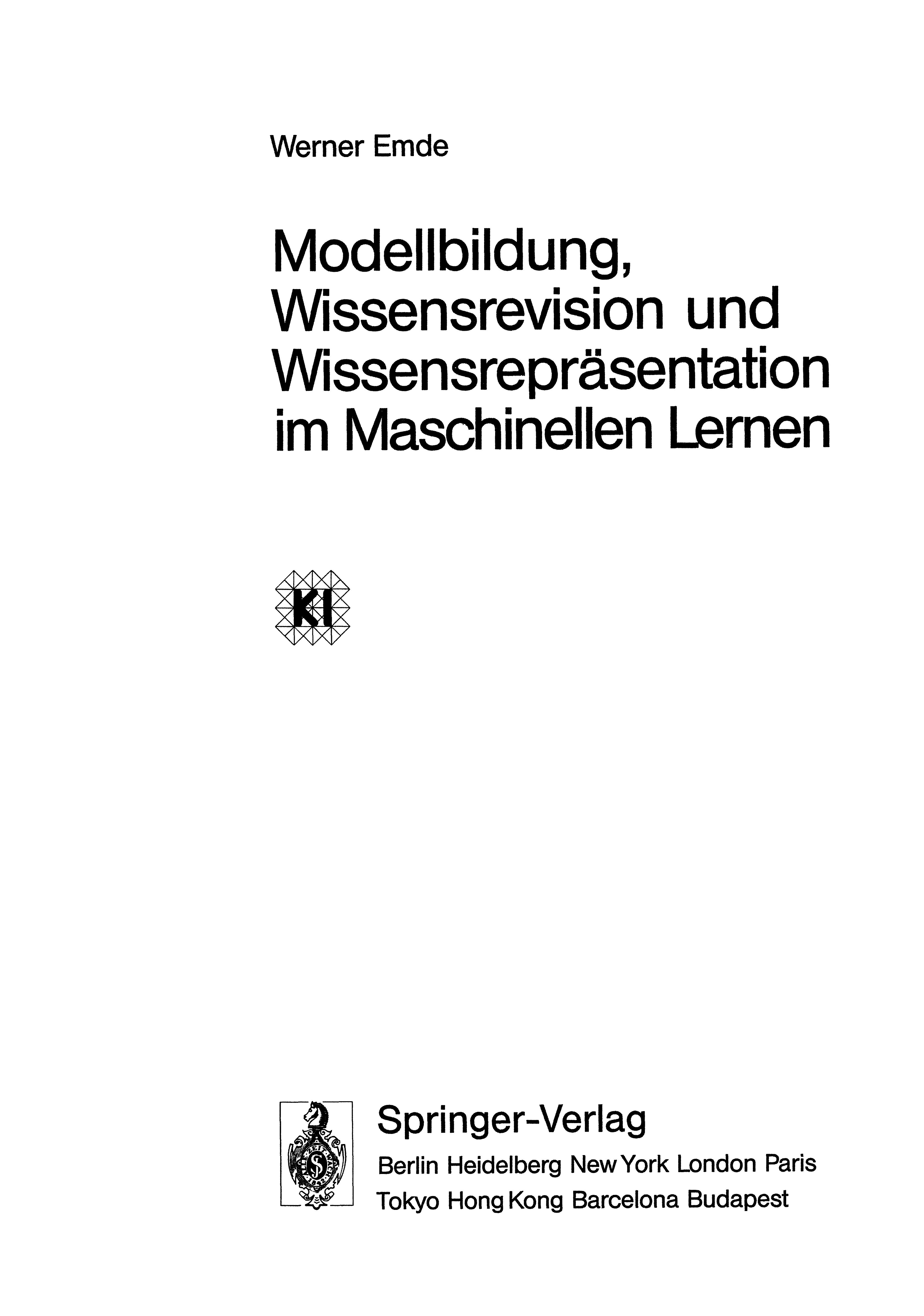 Modellbildung, Wissensrevision Und Wissensrepräsentation Im Maschinellen Lernen