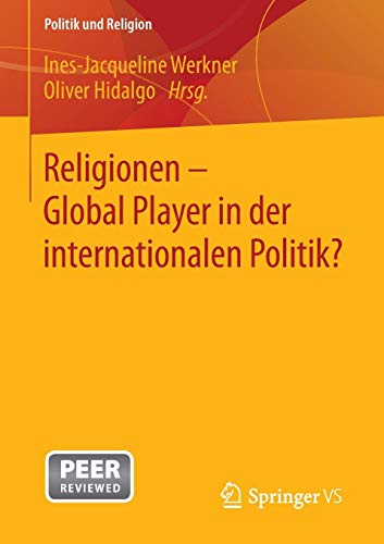 Religionen Global Player in der internationalen Politik