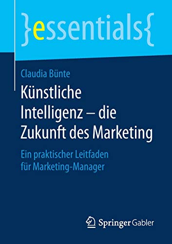 Kunstliche Intelligenz die Zukunft des Marketing
