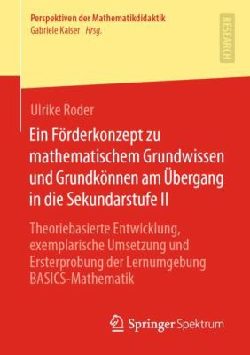 Ein Förderkonzept Zu Mathematischem Grundwissen Und Grundkönnen Am Übergang In Die Sekundarstufe II