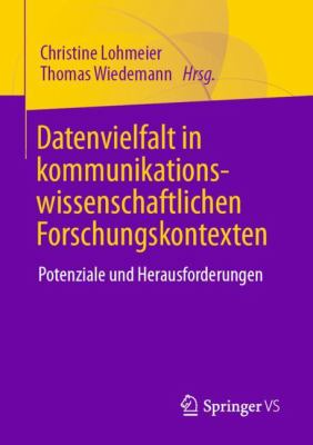 Datenvielfalt in Kommunikationswissenschaftlichen Forschungskontexten