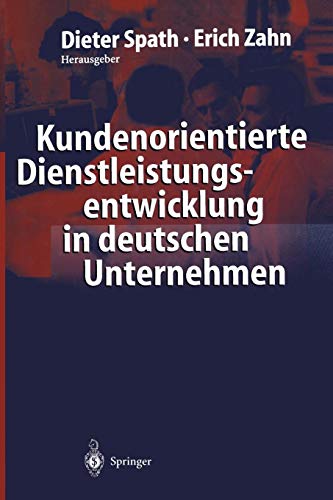 Kundenorientierte Dienstleistungsentwicklung in deutschen Unternehmen