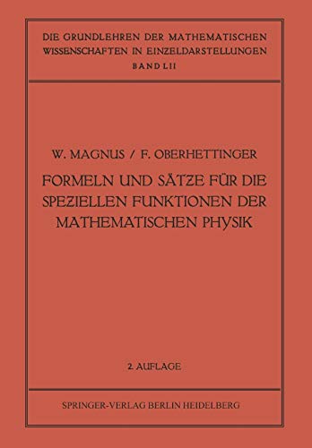 Formeln Und Sätƶe Für Die Speƶiellen Funktionen Der Mathematischen Physik (Grundlehren Der Mathematischen Wissenschaften, 52) (German Edition)