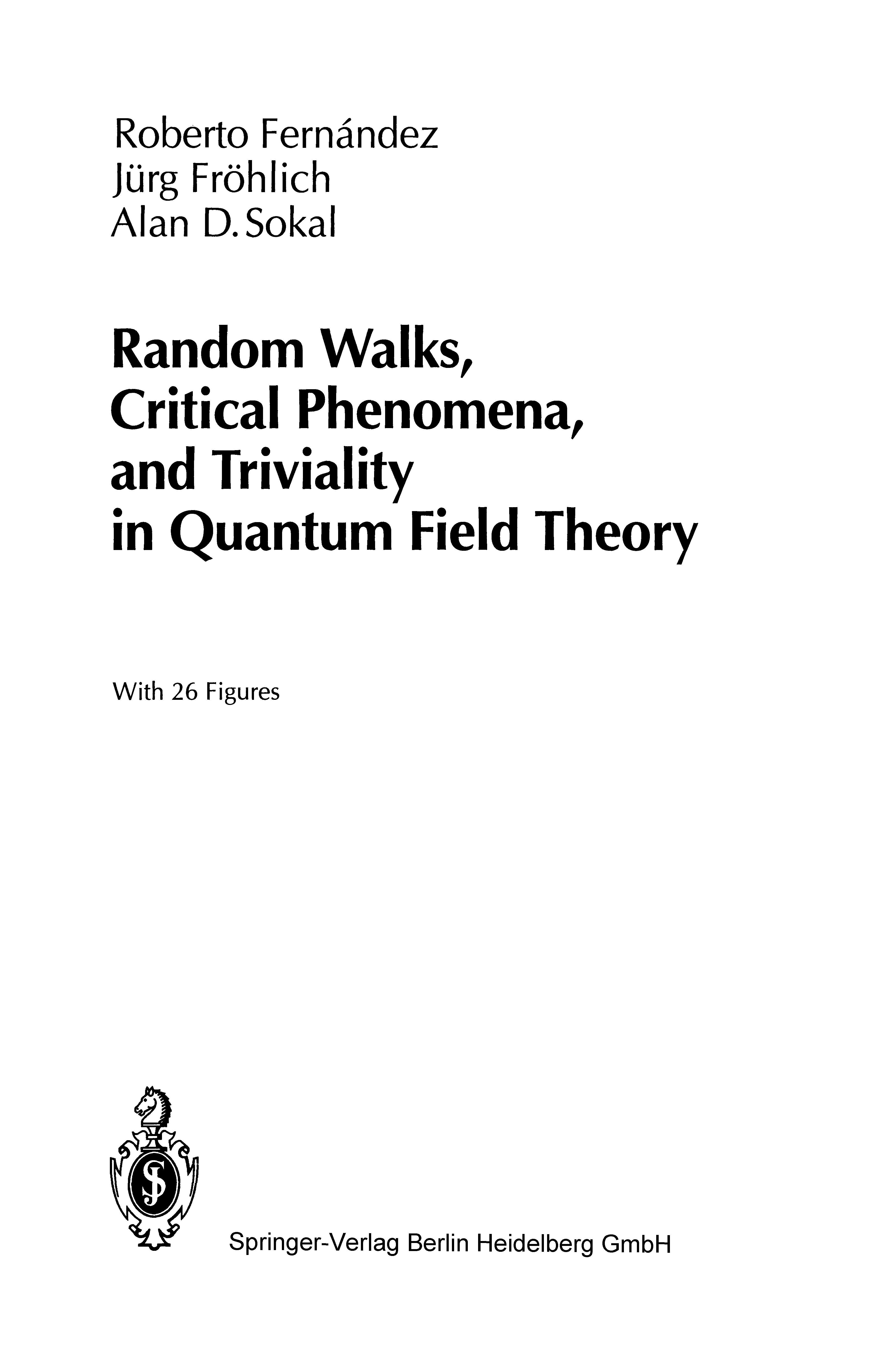 Random Walks, Critical Phenomena, And Triviality In Quantum Field Theory