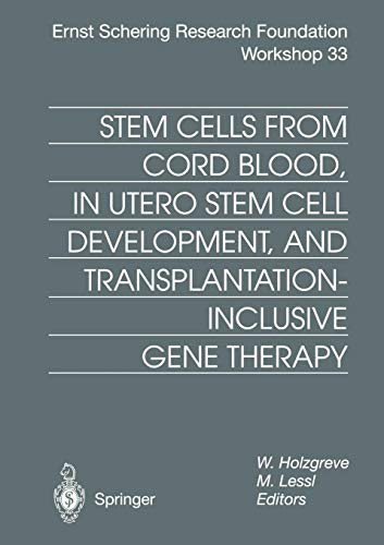 Stem Cells From Cord Blood, In Utero Stem Cell Development And Transplantation-Inclusive Gene Therapy