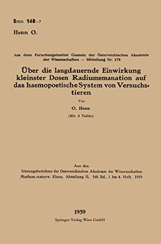 Ber Die Langdauernde Einwirkung Kleinster Dosen Radiumemanation Auf Das Haemopoetische System Von Versuchstieren