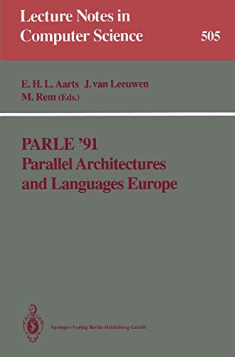 Parle ’91 Parallel Architectures And Languages Europe : Volume I